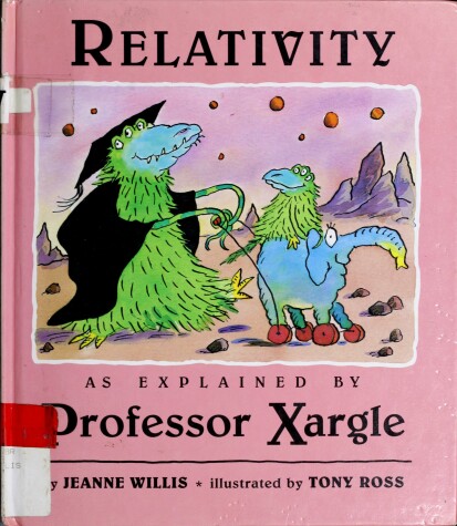 Book cover for Relativity as Explained by Professor Xargle