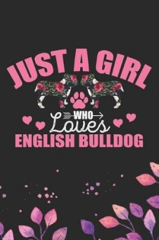 Cover of Just A Girl Who Loves English Bulldog