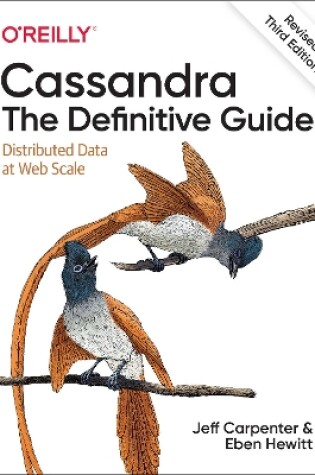 Cover of Cassandra: The Definitive Guide, (Revised) Third Edition