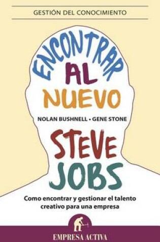 Cover of Encontrar Al Nuevo Steve Jobs
