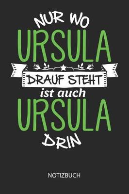 Book cover for Nur wo Ursula drauf steht - Notizbuch