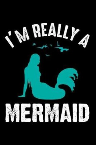 Cover of I'm really a Mermaid