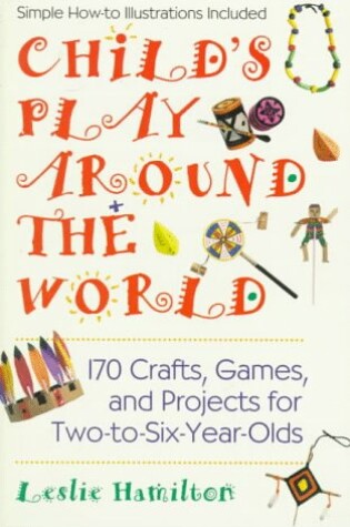 Cover of Child's Play Around the World