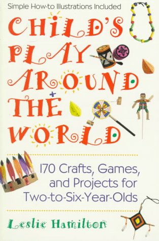 Book cover for Child's Play Around the World