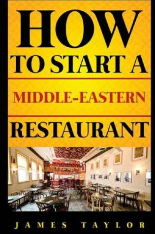 Cover of How to Start a Middle Eastern Restaurant