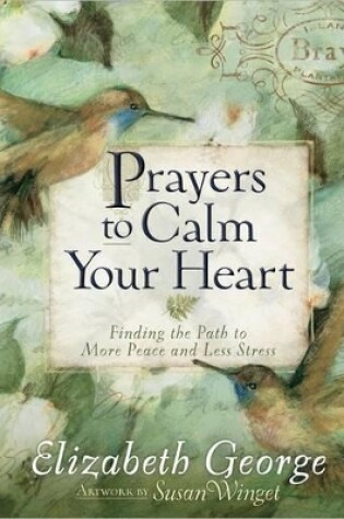 Cover of Prayers to Calm Your Heart