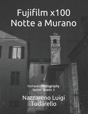 Cover of Fujifilm x100 Notte a Murano