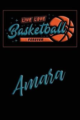 Book cover for Live Love Basketball Forever Amara