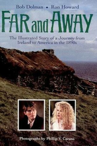 Cover of Far and away: the Illustrated Story of a Journey from Ireland to America in the 1890s