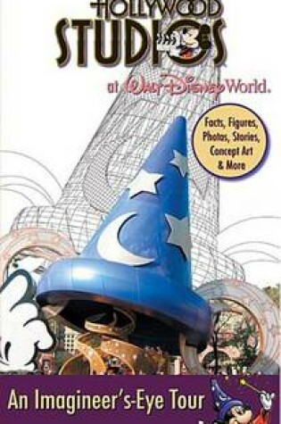 Cover of The Imagineering Field Guide to Disney's Hollywood Studios