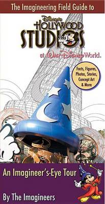 Book cover for The Imagineering Field Guide to Disney's Hollywood Studios