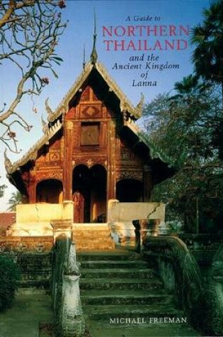 Cover of Guide to Northern Thailand and the Ancient Kingdom of Lanna