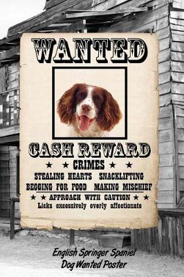 Book cover for English Springer Spaniel Dog Wanted Poster