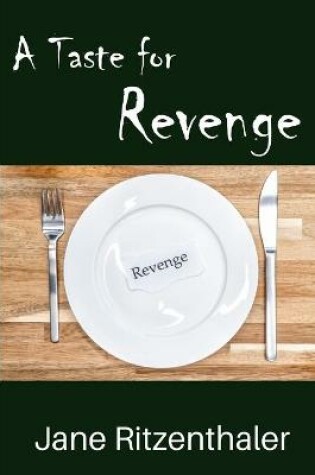 Cover of A Taste For Revenge