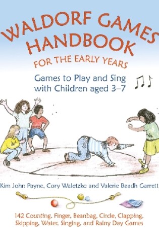 Cover of Waldorf Games Handbook for the Early Years - Games to Play & Sing with Children aged 3 to 7