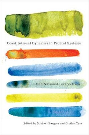 Cover of Constitutional Dynamics in Federal Systems