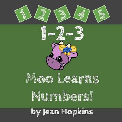 Cover of 1-2-3 Moo Learns Numbers!