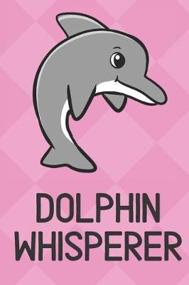 Book cover for Dolphin Whisperer