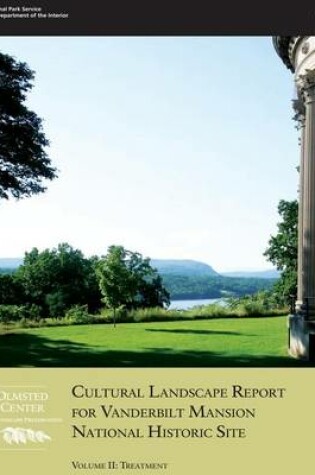 Cover of Cultural Landscape Report for Vanderbilt Mansion National Historic Site - Volume II