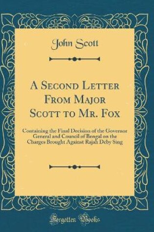 Cover of A Second Letter from Major Scott to Mr. Fox