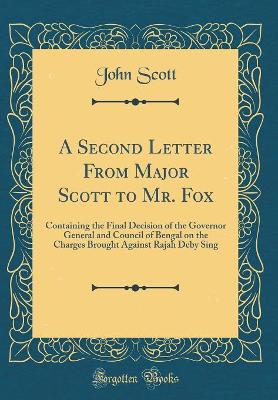 Book cover for A Second Letter from Major Scott to Mr. Fox