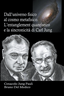 Book cover for Dall'universo fisico al cosmo metafisico. L'entanglement quantistico e la sincronicità di Carl Jung