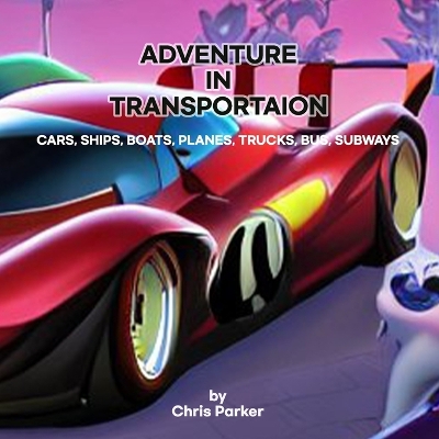 Book cover for All aboard for an adventure in transportation