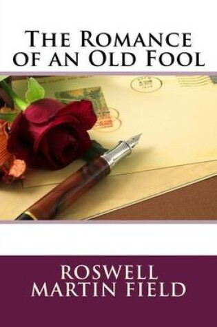 Cover of The Romance of an Old Fool