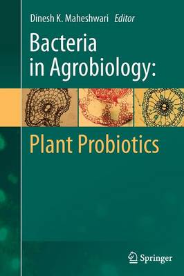 Cover of Bacteria in Agrobiology: Plant Probiotics