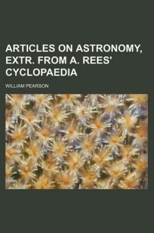 Cover of Articles on Astronomy, Extr. from A. Rees' Cyclopaedia