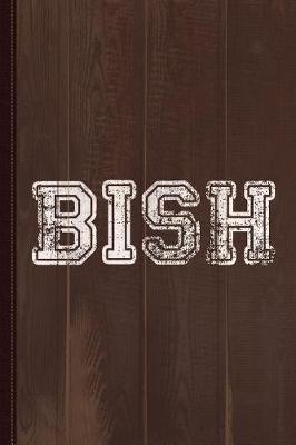 Book cover for Bish Journal Notebook