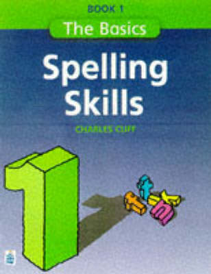 Book cover for The Basics Series Spelling Skills Book 1