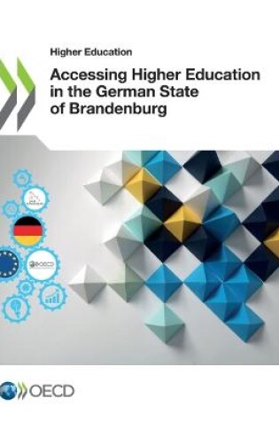 Cover of Accessing higher education in the German state of Brandenburg