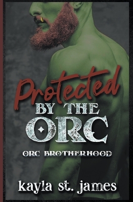 Cover of Protected By The Orc