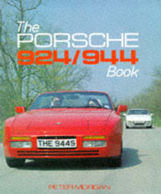 Book cover for The Porsche 924 and 944 Book