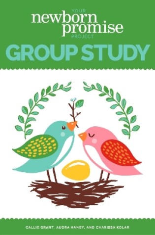 Cover of Your Newborn Promise Project Group Study