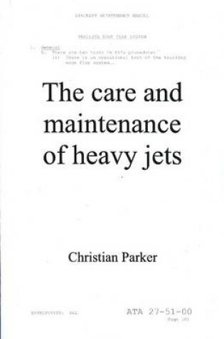 Cover of The Care and Maintenance of Heavy Jets