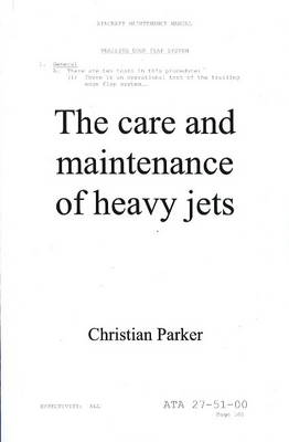 Book cover for The Care and Maintenance of Heavy Jets