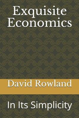 Book cover for Exquisite Economics