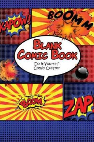 Cover of Blank Comic Book - Do It Yourself Comic Creator