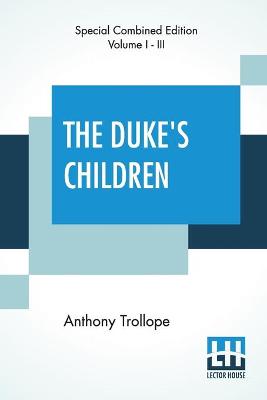 Book cover for The Duke's Children (Complete)