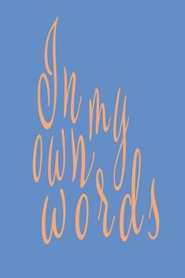 Book cover for In My Own Words