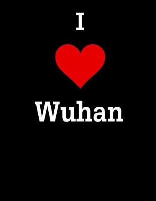 Book cover for I love Wuhan