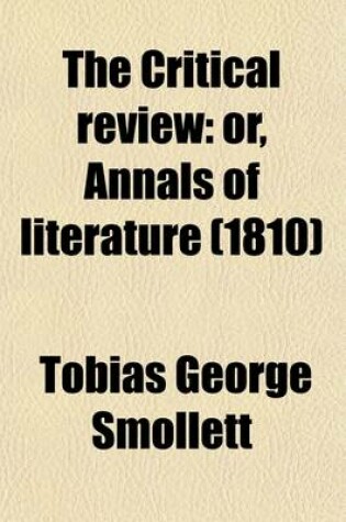 Cover of The Critical Review Volume 20; Or, Annals of Literature