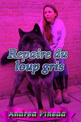 Book cover for Repaire du loup gris