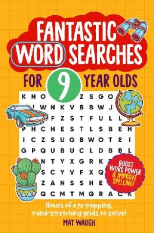 Cover of Fantastic Wordsearches for 9 Year Olds