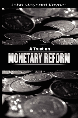 Book cover for A Tract on Monetary Reform