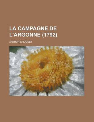 Book cover for La Campagne de L'Argonne (1792)