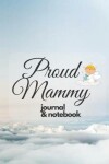 Book cover for Proud Mammy journal & notebook