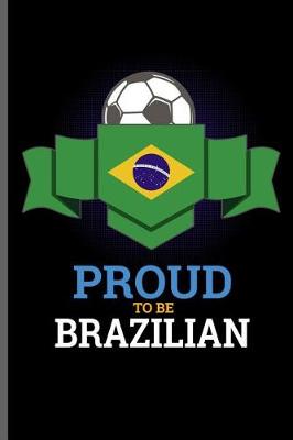Book cover for Proud to be Brazilian